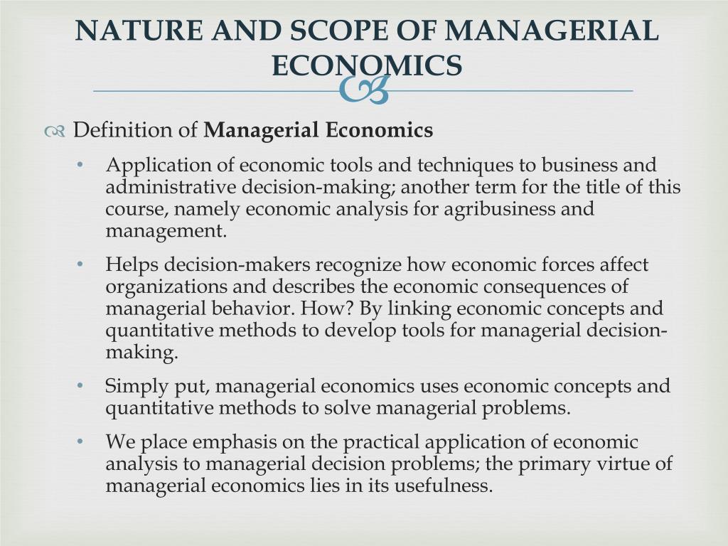 the nature and scope of managerial economics