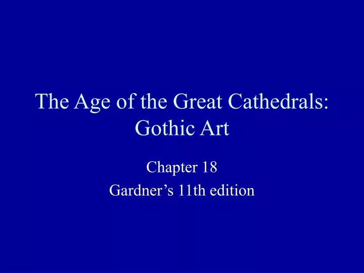 the age of the great cathedrals gothic art n.
