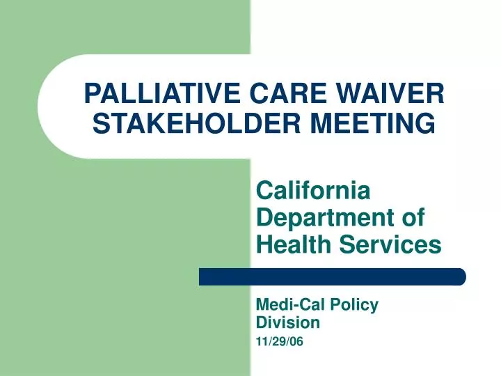 palliative care waiver stakeholder meeting n.