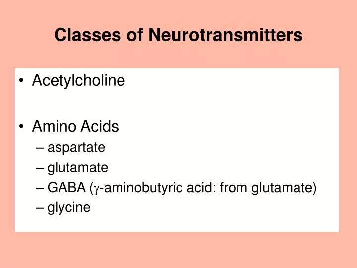 classes of neurotransmitters n.