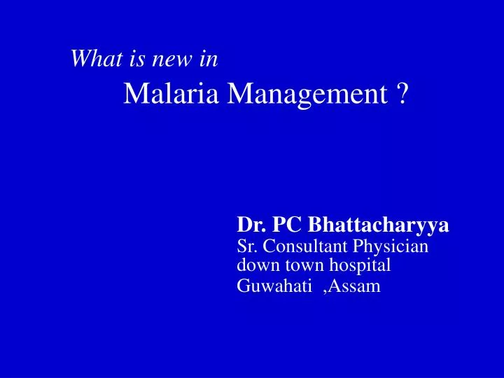 what is new in malaria management n.