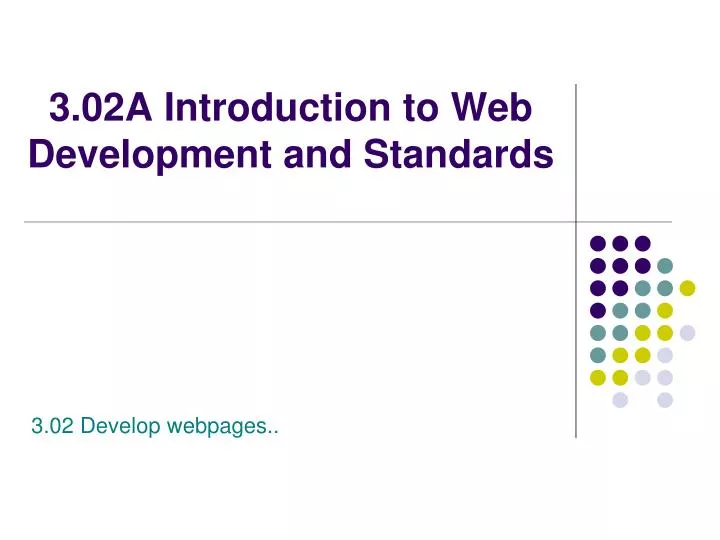 3 02a introduction to web development and standards n.