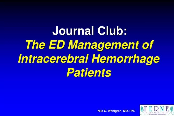 journal club the ed management of intracerebral hemorrhage patients n.