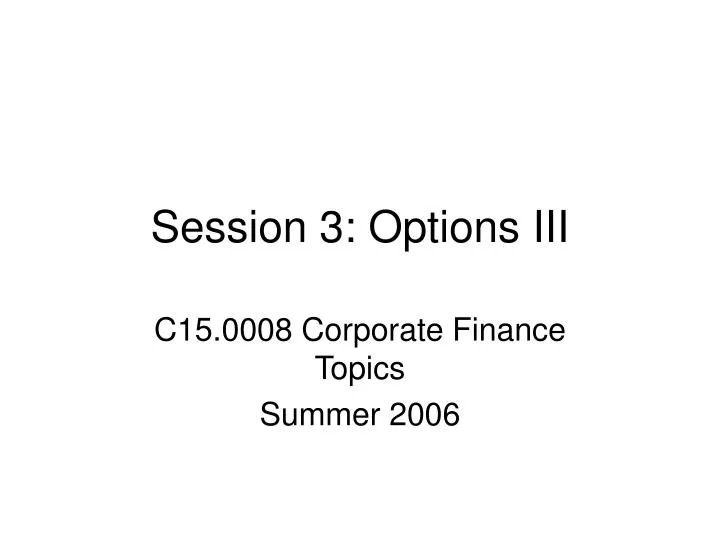 session 3 options iii n.