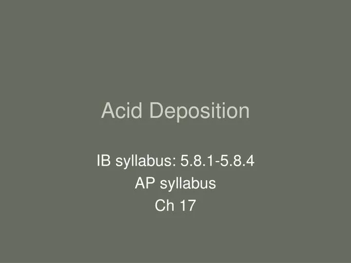 acid deposition n.