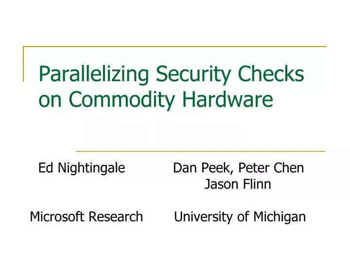parallelizing security checks on commodity hardware n.