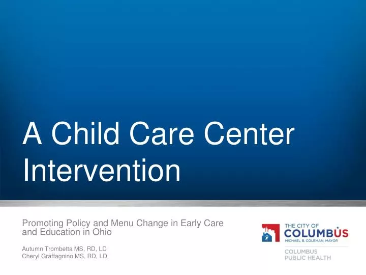 a child care center intervention n.