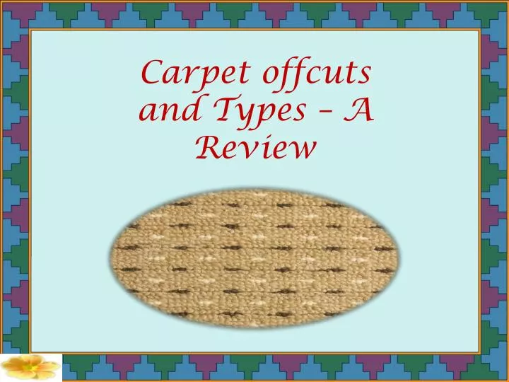 carpet offcuts and types a review n.