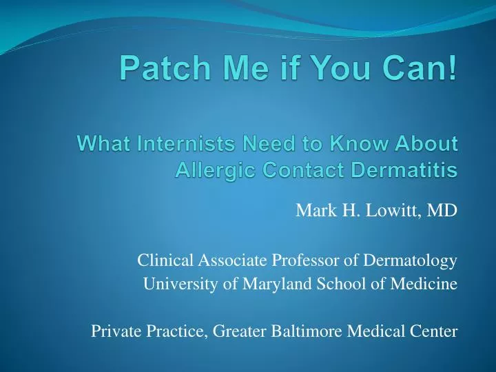 patch me if you can what internists need to know about allergic contact dermatitis n.