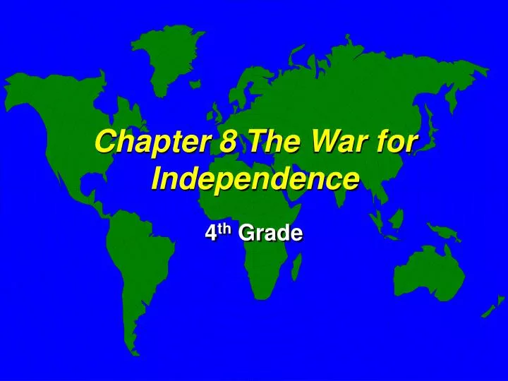 chapter 8 the war for independence n.