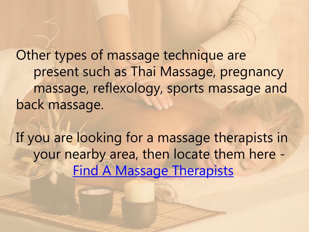 Ppt Types Of Massage Therapy Powerpoint Presentation Free Download