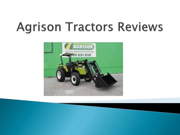 PPT Agrison Tractors Reviews PowerPoint Presentation, free download