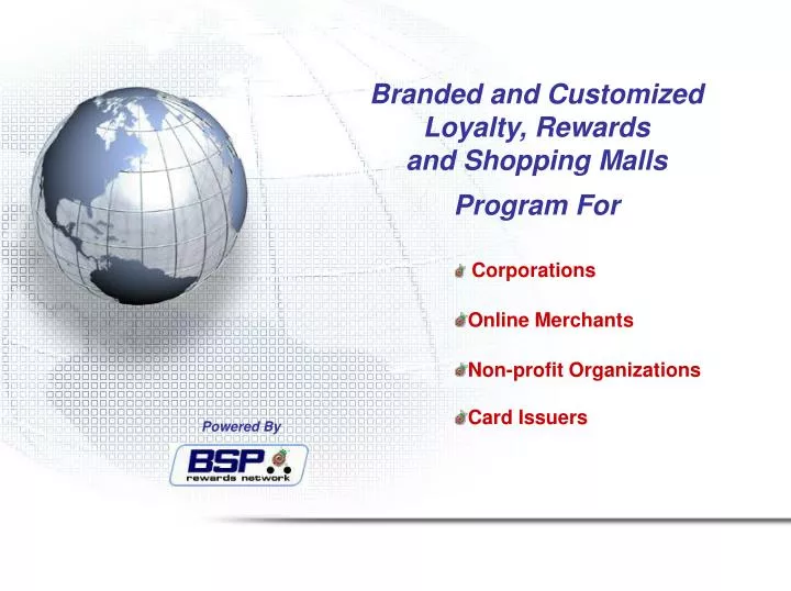 branded and customized loyalty rewards and shopping malls program for n.
