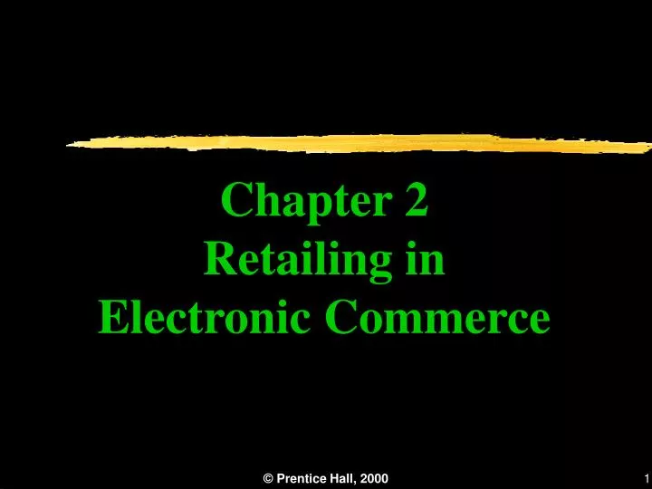 chapter 2 retailing in electronic commerce n.