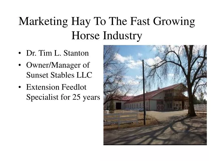 marketing hay to the fast growing horse industry n.
