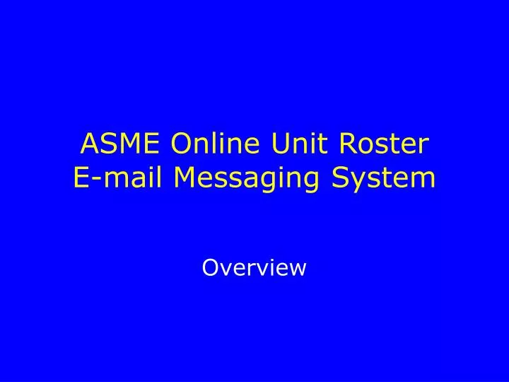 asme online unit roster e mail messaging system n.