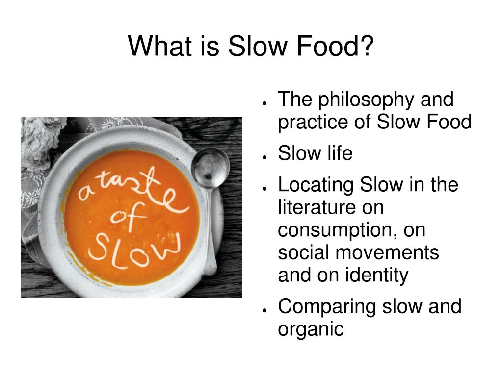PPT What Is Slow Food PowerPoint Presentation Free Download ID 151927