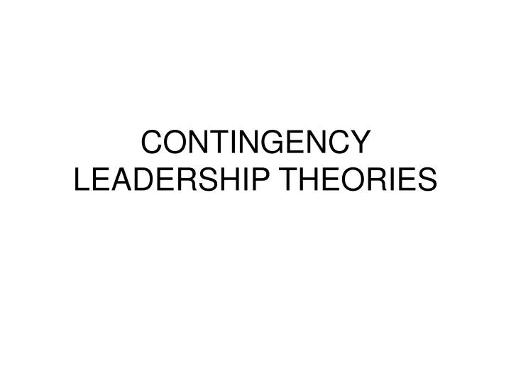 contingency leadership theories n.