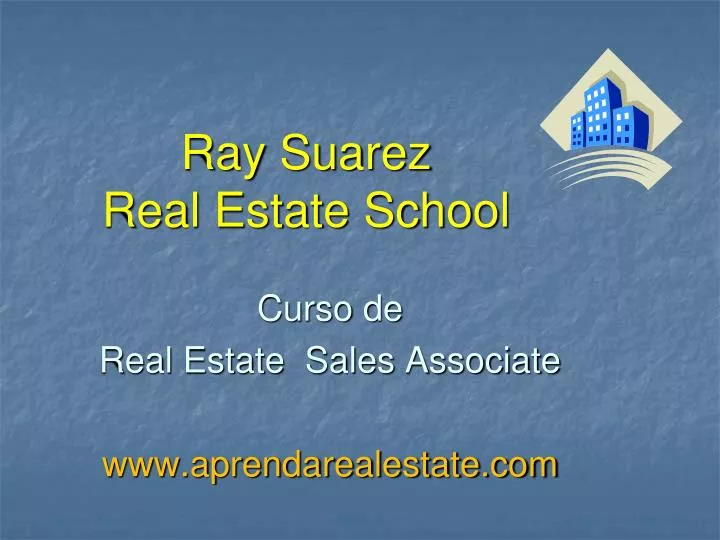 ray suarez real estate school n.