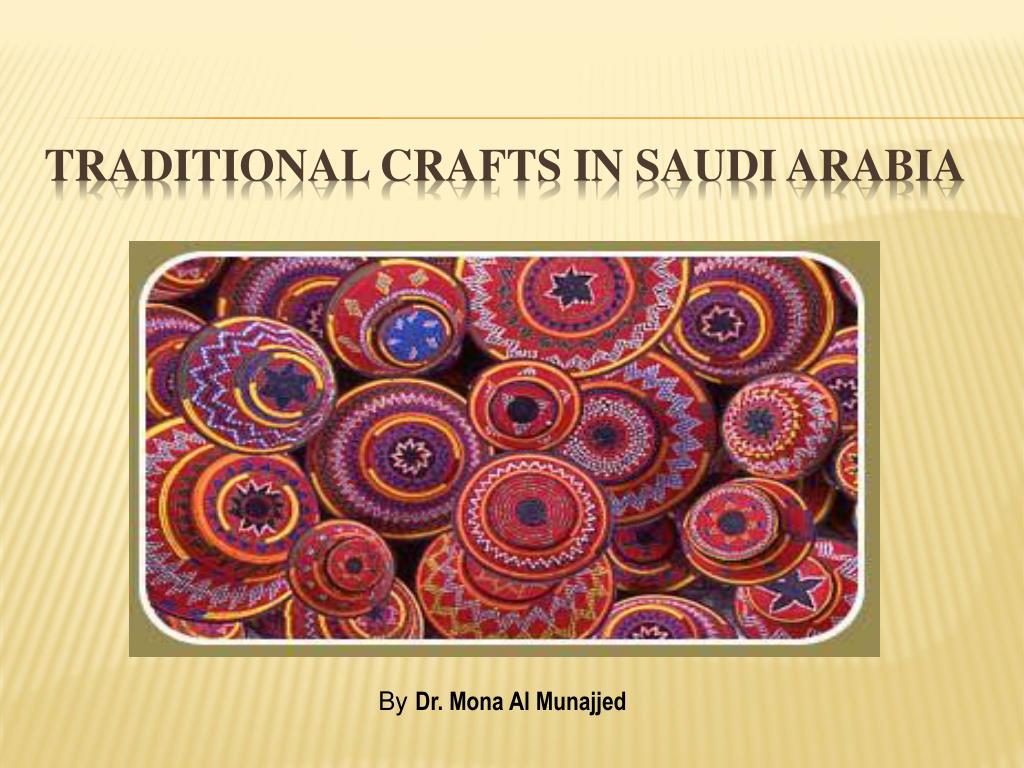 PPT - Traditional Crafts in Saudi Arabia PowerPoint Presentation, free