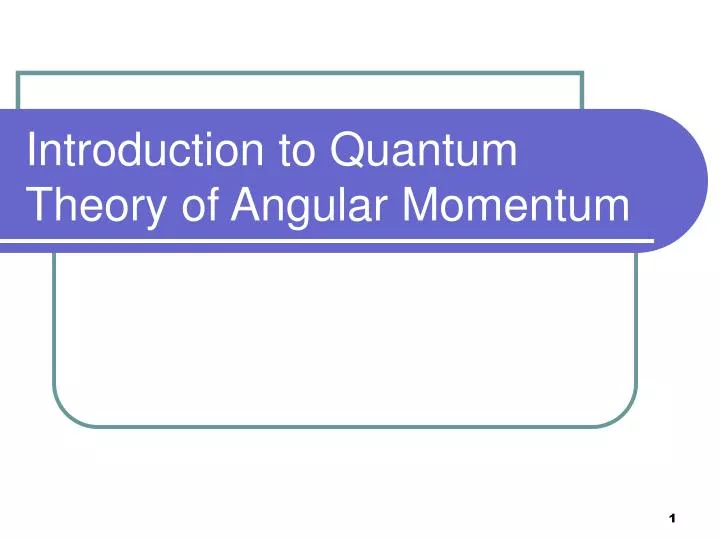 introduction to quantum theory of angular momentum n.