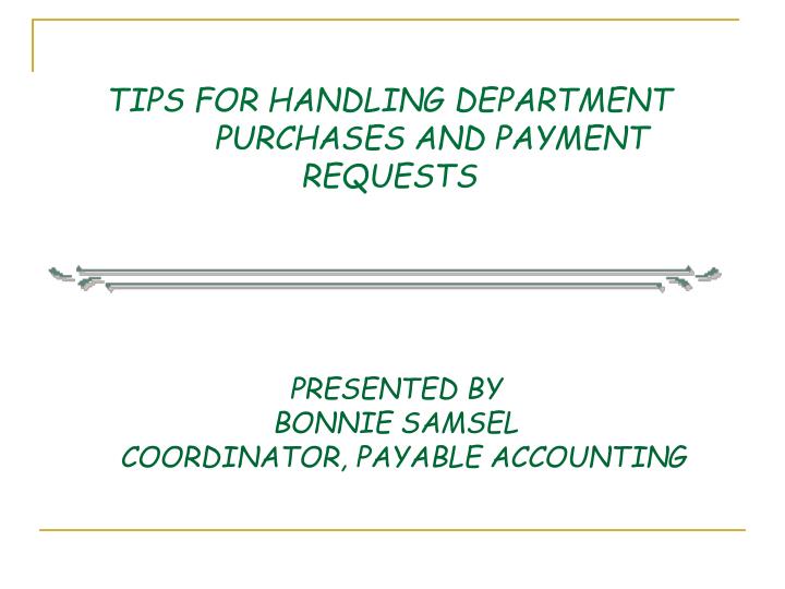 tips for handling department purchases and payment requests n.