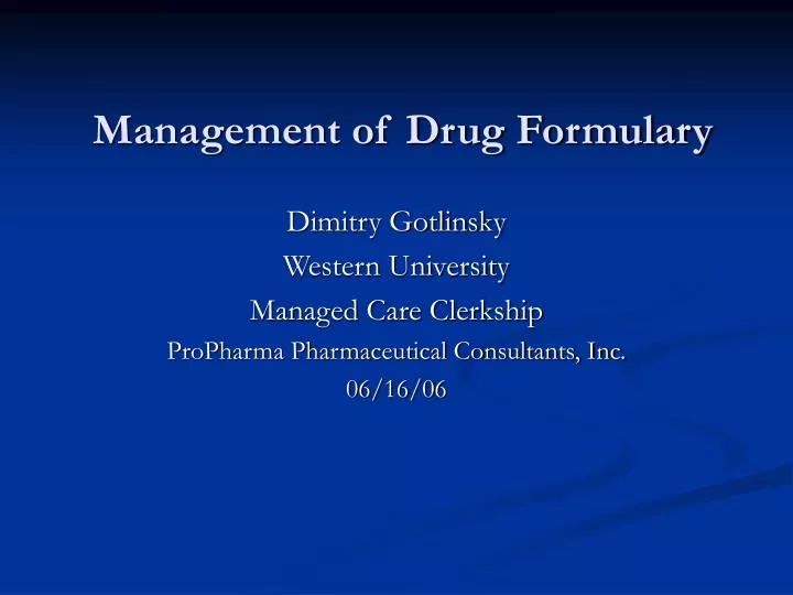 management of drug formulary n.