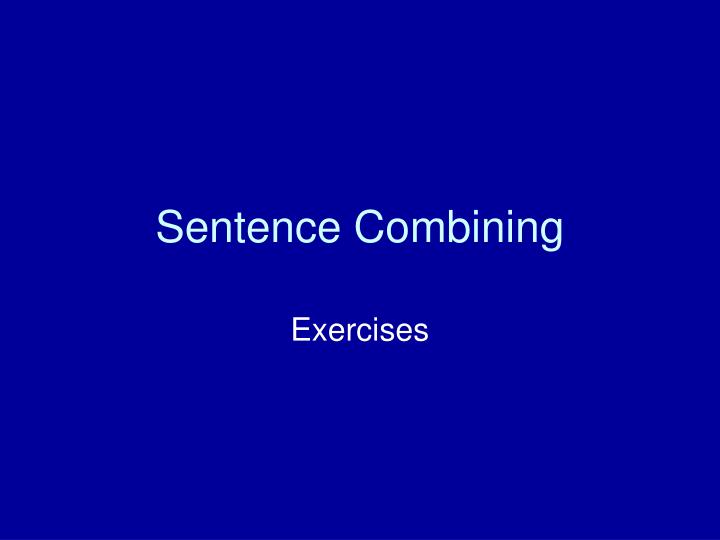 sentence combining n.