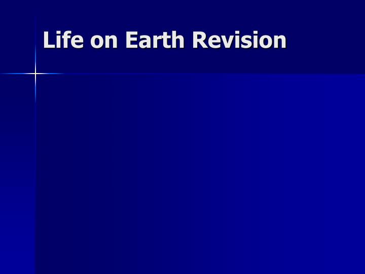life on earth revision n.