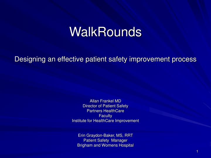 walkrounds designing an effective patient safety improvement process n.