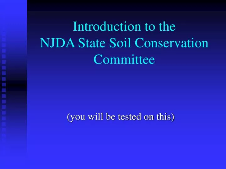 introduction to the njda state soil conservation committee n.