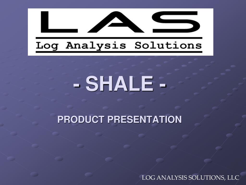 ppt shale product presentation powerpoint presentation product presentation ppt