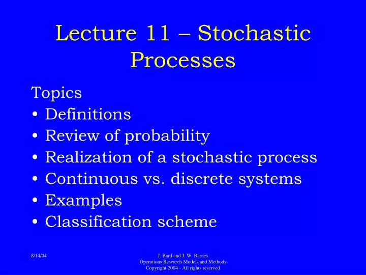 PPT - Lecture 11 – Stochastic Processes PowerPoint Presentation, free ...