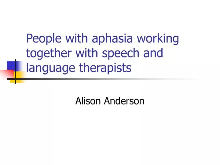 people with aphasia working together with speech and language therapists n.