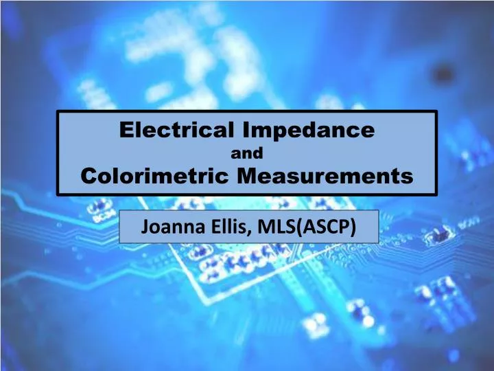 electrical impedance and colorimetric measurements n.