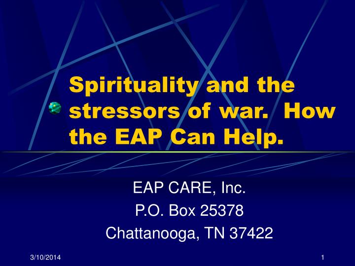 spirituality and the stressors of war how the eap can help n.