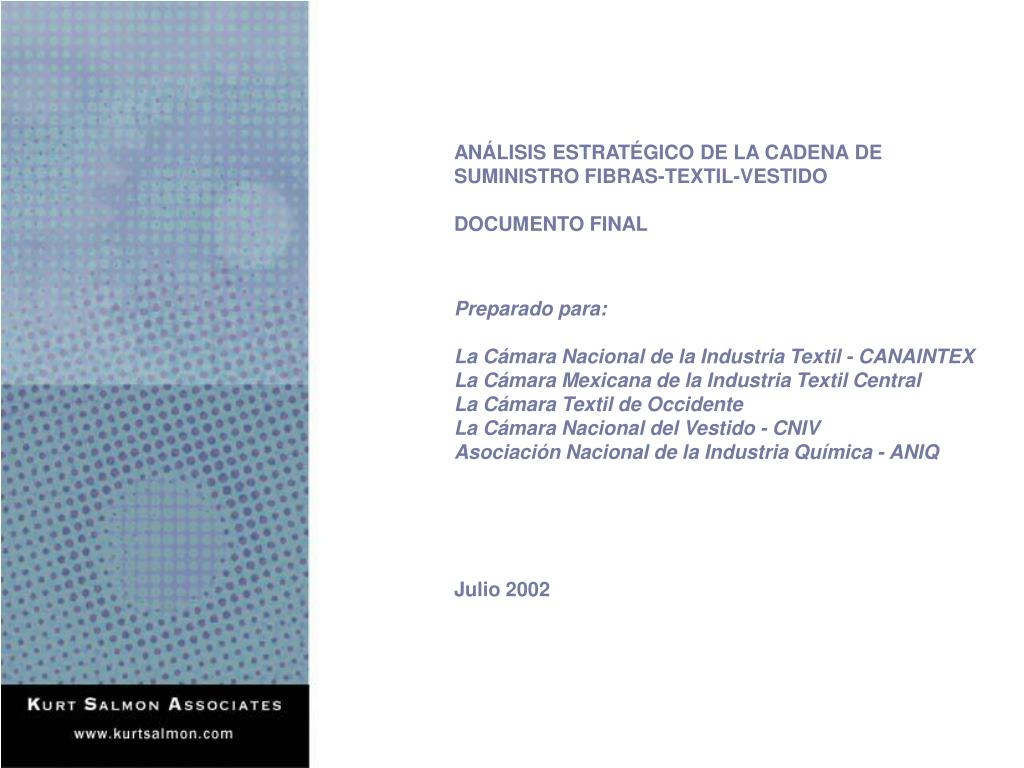 PPT - ANÁLISIS ESTRATÉGICO DE LA CADENA DE SUMINISTRO FIBRAS-TEXTIL-VESTIDO  DOCUMENTO FINAL PowerPoint Presentation - ID:158621