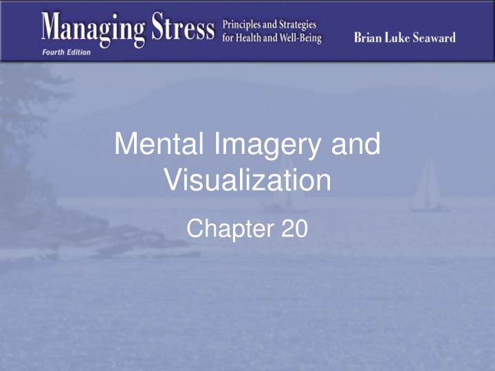 mental imagery and visualization n.