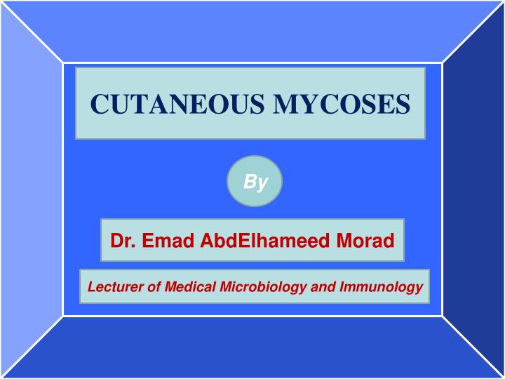 cutaneous mycoses n.