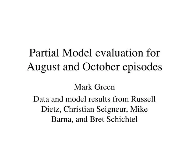 partial model evaluation for august and october episodes n.