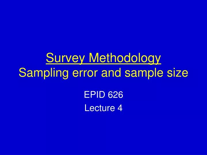survey methodology sampling error and sample size n.