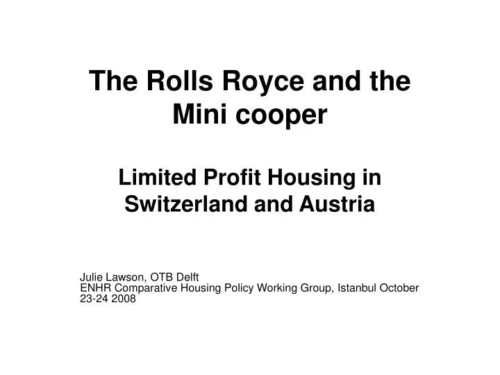 the rolls royce and the mini cooper limited profit housing in switzerland and austria n.