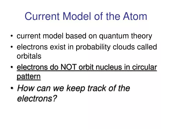 PPT - Current Model of the Atom PowerPoint Presentation, free download ...