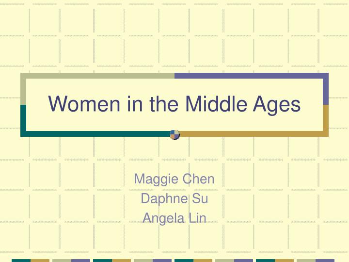 women in the middle ages n.