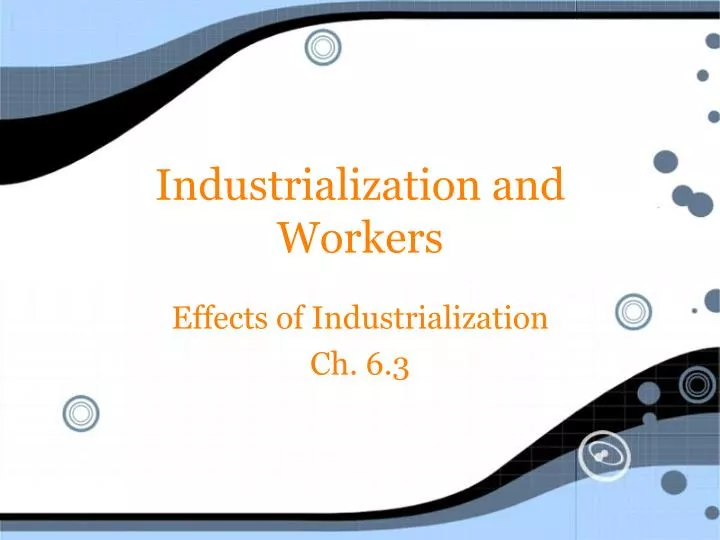 industrialization and workers n.