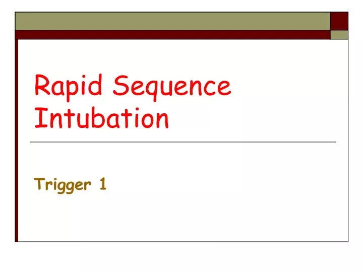 rapid sequence intubation n.