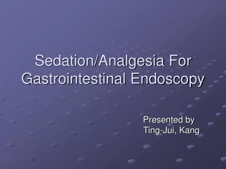sedation analgesia for gastrointestinal endoscopy n.