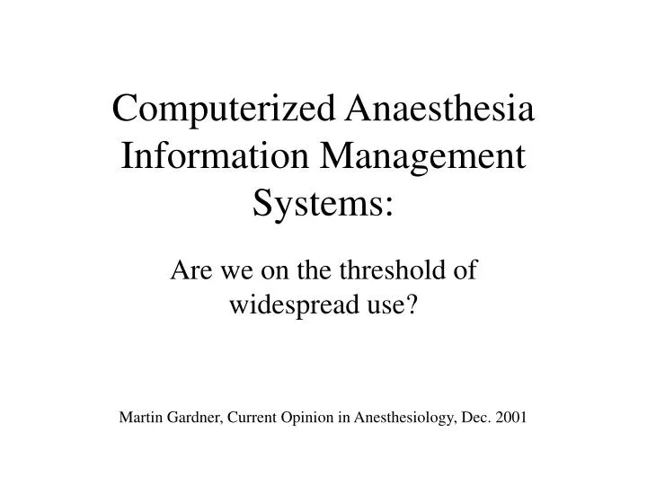 computerized anaesthesia information management systems n.