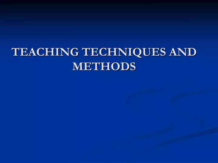 teaching techniques and methods n.