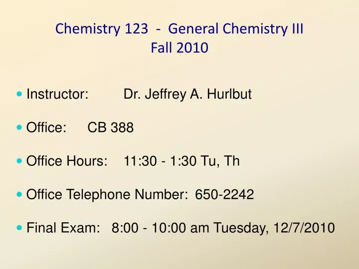 chemistry 123 general chemistry iii fall 2010 n.